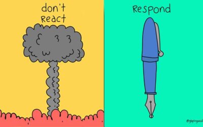 Responding versus Reacting